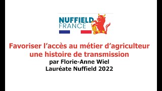 Bourse Nuffield  Favoriser laccès au métier dagriculteur une histoire de transmission [upl. by Estele255]