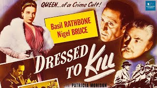 Dressed to Kill 1946 Sherlock Holmes  Mystery Thriller Movie  Basil Rathbone Nigel Bruce [upl. by Oetsira]