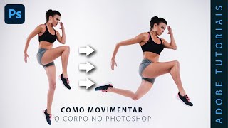 Como movimentar o corpo no Photoshop SUPER FÁCIL [upl. by Hansel]