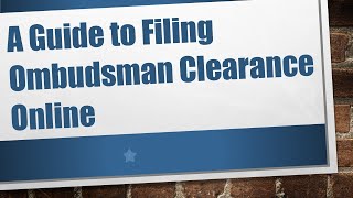 A Guide to Filing Ombudsman Clearance Online [upl. by Adolpho]