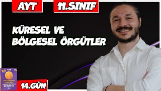 🌍 KÜRESEL VE BÖLGESEL ÖRGÜTLER KONU ANLATIMI 2025 🔴27 Günde AYT Coğrafya  14 🟡11sınıf coğrafya 14 [upl. by Larissa494]