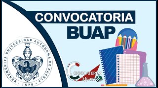 Convocatoria BUAP 20222023 Admisión  FECHAS  REQUISITOS  DOCUMENTACION [upl. by Alliuqat]