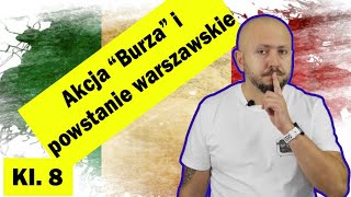 Klasa 8 Akcja Burza i powstanie warszawskie Czy nauczymy się kiedyś aby liczyć tylko na siebie [upl. by Dickey]