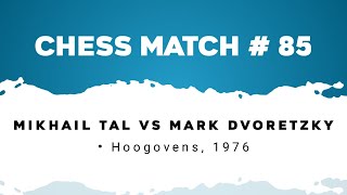 Mikhail Tal vs Mark Dvoretzky • Hoogovens 1976 [upl. by Bertsche914]