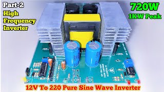 How to make a 1KW Pure Sine wave Inverter 12V To 220V  Part2  JLCPCB ✓ [upl. by Aziaf]