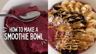 How To Make a Smoothie Bowl  Thick Smoothie Bowl Recipe  Paola Santana [upl. by Selokcin]