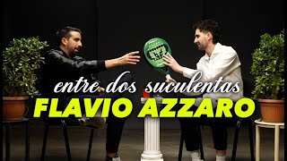 FLAVIO AZZARO Y LA PEOR ENTREVISTA DE SU VIDA  ENTRE DOS SUCULENTAS 2 [upl. by Noicpecnoc156]