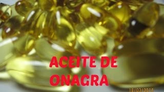 El Aceite De Onagra Primrose Oil [upl. by Ody918]