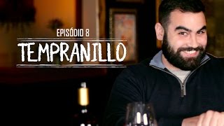 Episódio 8  Tempranillo [upl. by Ranitta]