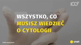 Cytologia  wszystko co musisz o niej wiedzieć  Onet100 [upl. by Eittap]