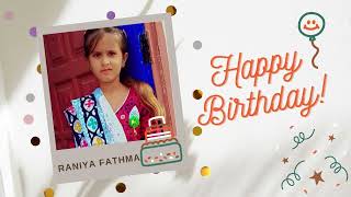 Happy Birth Day Raniya Fatima I Happy Birth Day Official [upl. by Ayotel]