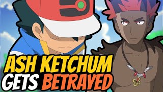 Ash Ketchum Gets BETRAYED by His FRIENDS [upl. by Widera366]