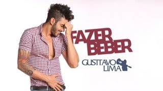 Gusttavo Lima  Fazer Beber [upl. by Mat]