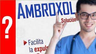 AMBROXOL Para que Sirve el Ambroxol y Como se toma  Y MAS 💊 [upl. by Octavus]