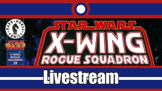 Star Wars XWing Rogue Squadron Livestream Part 26 [upl. by Mobley]