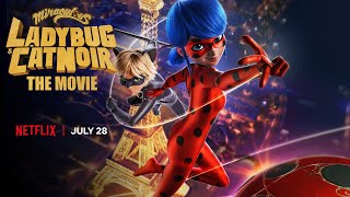 OFFICIAL TRAILER  🐞 MIRACULOUS LADYBUG amp CAT NOIR THE MOVIE 🐾  July 28th on Netflix [upl. by Castera]