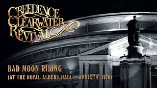 Creedence Clearwater Revival  Bad Moon Rising at the Royal Albert Hall Official Audio [upl. by Haile]