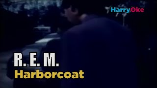 REM  Harborcoat Karaoke with Lyrics [upl. by Saenihp]