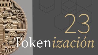 23 ¿Qué es un token¿Qué es la Tokenización [upl. by Acino]