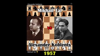 Immortal Tals brilliant attack Mikhail Tal vs Alexander Koblents chess mikhailtal tactics [upl. by Leisha]