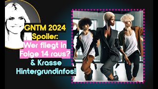 GNTM 2024 Folge 14 Spoiler Wer fliegt in Folge 14 raus amp Krasse Hintergrundinfos [upl. by Aerdnaed]