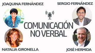 La Comunicación No Verbal ⎮Joaquina Fernández José Hermida Natalia Gironella y Sergio Fernández [upl. by Ojimmas]