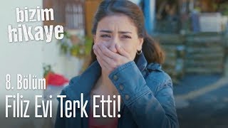 Filiz evi terk etti  Bizim Hikaye 8 Bölüm [upl. by Yemerej]