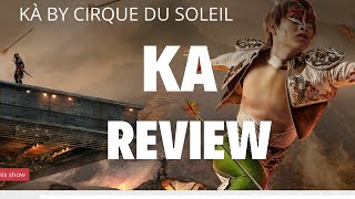 Ka Cirque du soleil Review Vegas Show 2024 [upl. by Enitsej455]