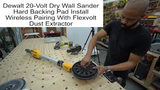 Dewalt Dry Wall Sander Installing The Hard Back Plate And Wireless Pairing [upl. by Josie38]