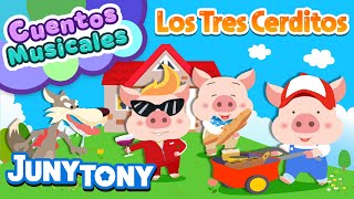 Los Tres Cerditos  Lobo Feroz  Cuentos Musicales  Canciones Infantiles  JunyTony en Español [upl. by Thetis942]