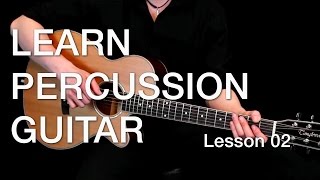 Learn Percussion Guitar  Lesson 02 [upl. by Longan226]