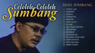 Full Album Celoteh2 Doel Sumbang [upl. by Gustie]