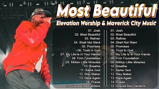 Jireh Most Beautiful Firm Foundation Chandler Moore  Elevation Worship amp Maverick City Music [upl. by Atok]