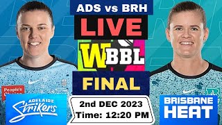 Live Adelaide Strikers Women vs Brisbane Heat Women  ADSW vs BRHW Live Final Match WBBL 2023 [upl. by Hsivat]