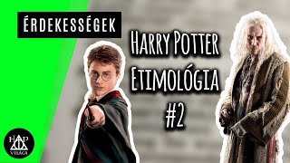 Mi áll a szereplők nevei mögött 2  Harry Potter Világa [upl. by Annaeirb37]