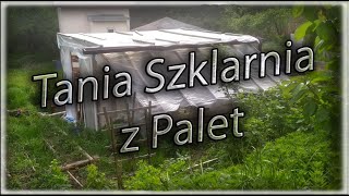 Permakulturowa szklarnia z palet [upl. by Niggem]