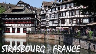 Strasbourg in France tourism city of European Parliament Alsace tourisme PetiteFrance Straßburg [upl. by Ynamad180]