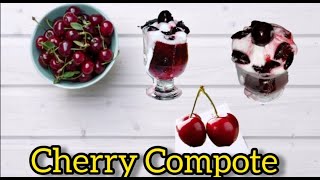 Cherry Compote Homemade cherry Compote Recipe by Dekshas [upl. by Onailerua]