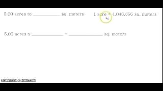 Unit Conversion Converting Acres to Square Meters [upl. by Sudbury588]