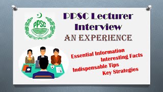 PPSC Lecturer Interview – An Incredible Experience [upl. by Seabrook360]