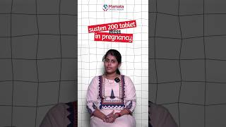 Susten 200 tablet in Pregnancy  Mamata Fertility Hospital [upl. by Kokoruda2]