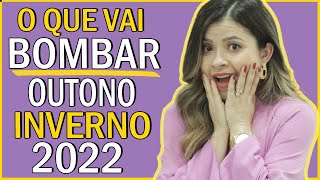 O que irá usar MUITO no outono inverno 2022 I Blog da Le [upl. by Eimar]