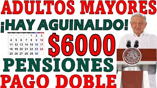 🎁REGALO🎉AGUINALDO Pagos PENSION Adultos Mayores ¡Fechas PAGOS DOBLES AVISOS BIENESTARIMMSISSSTE [upl. by Lsiel]