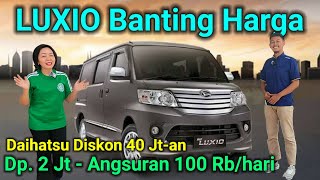 Daihatsu LUXIO Banting Harga Diskon 40 Jt Up Ayla Dp 2 Jt Angsuran 100 Rbhari [upl. by Eirbua]