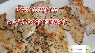 4 Pechuga de pollo o pavo a las finas hiervas [upl. by Anilak]