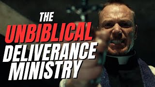 The Deliverance Ministry is Unbiblical [upl. by Pussej]