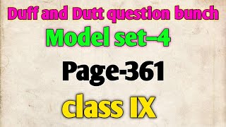 Duff and Dutt question bunch class IX  Model set 4  page 361  class IX  My tutorial scheme [upl. by Eiramlatsyrc]