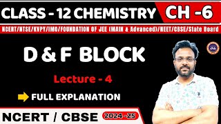 D AND F BLOCK I L4 I CHEMISTRY I CLASS 12 I JEENEETCBSEState Board [upl. by Hedy]