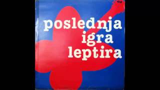 Poslednja Igra Leptira  Nastasja  Audio 1985 HD [upl. by Terrye972]