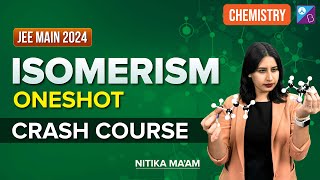 Structural Isomerism  Crash Course Class 11 amp 12 Chemistry  JEE 2024  Nitika Maam [upl. by Grekin]